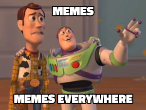 X, X Everywhere meme template