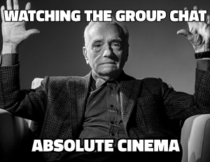 Absolute Cinema meme template