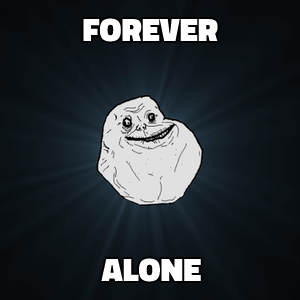 Forever Alone meme template