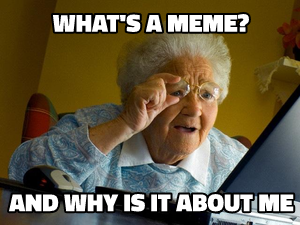Grandma Finds the Internet meme template