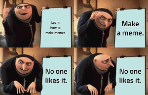 Gru's Plan meme template