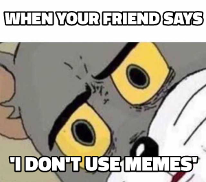 Unsettled Tom meme template